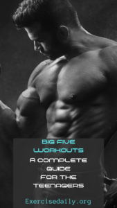 big five workouts: A complete guide for the teenagers. A man is showing his body muscles.